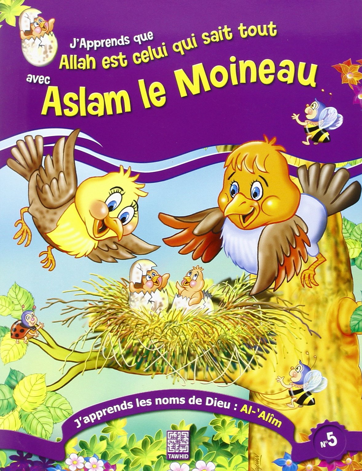Allah est celui qui sait tout avec aslam le moineau book