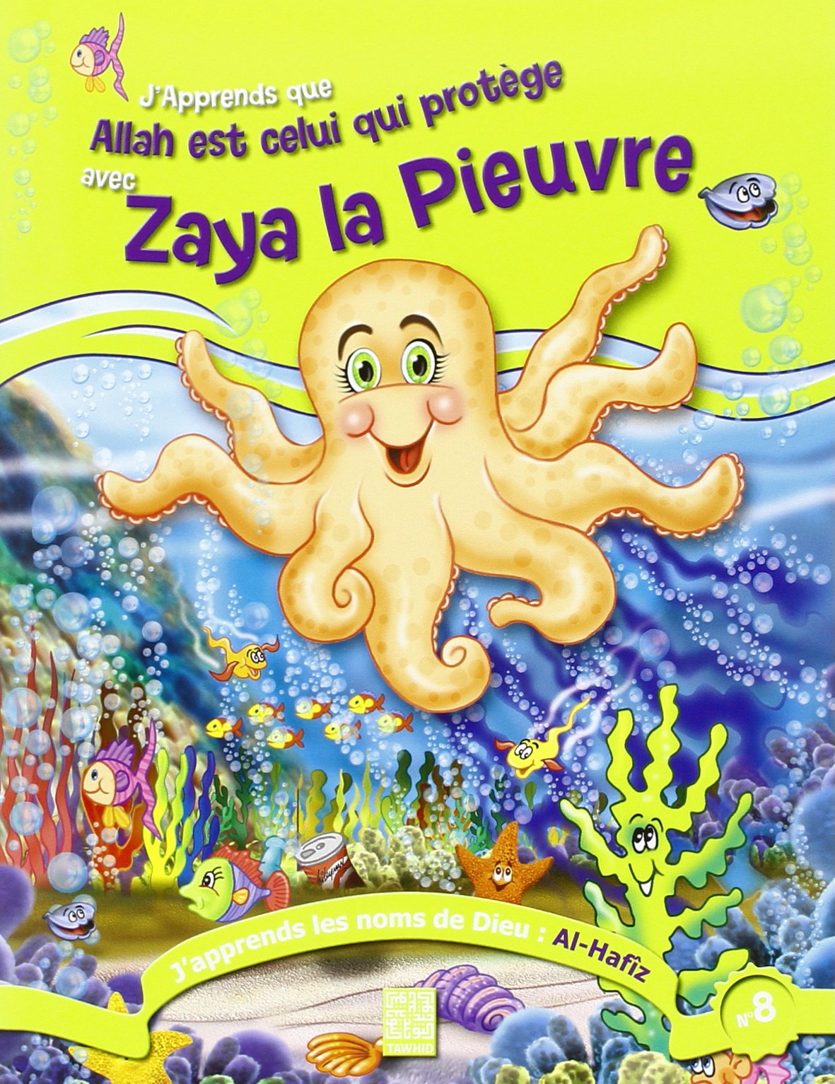 J´apprends que Allah est celui qui protege avec zaya la pieuvre book
