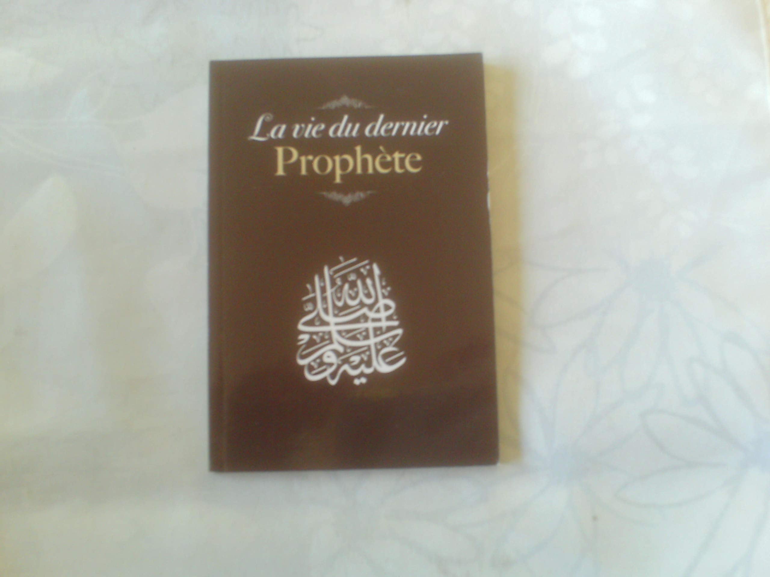 LA VIE DU DERNIER PROPHÈTE//EDITIONS TAWHID//4e EDITION,2015 Music