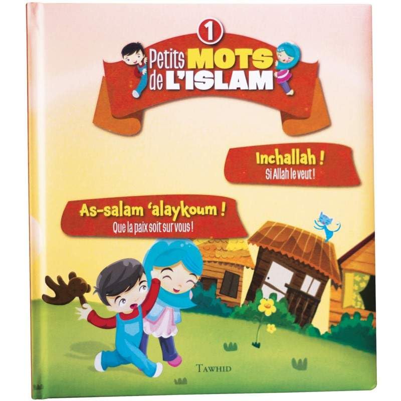 Petits mots de l'islam (1) As-salam aleykoum ! Inchallah ! book