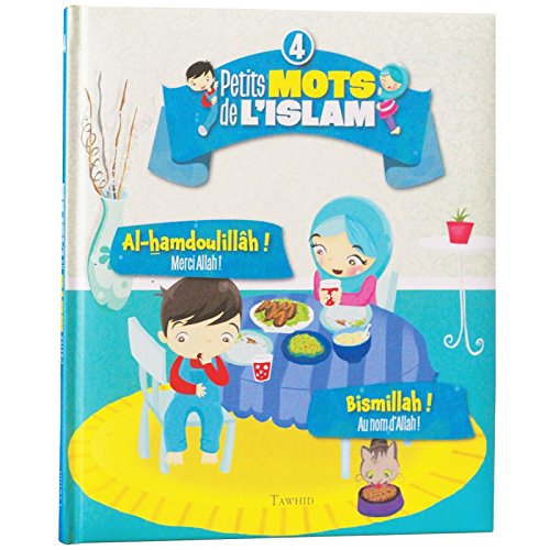 Petits mots de l'islam (4) Al-hamdoulillâh ! Bismillah ! Books