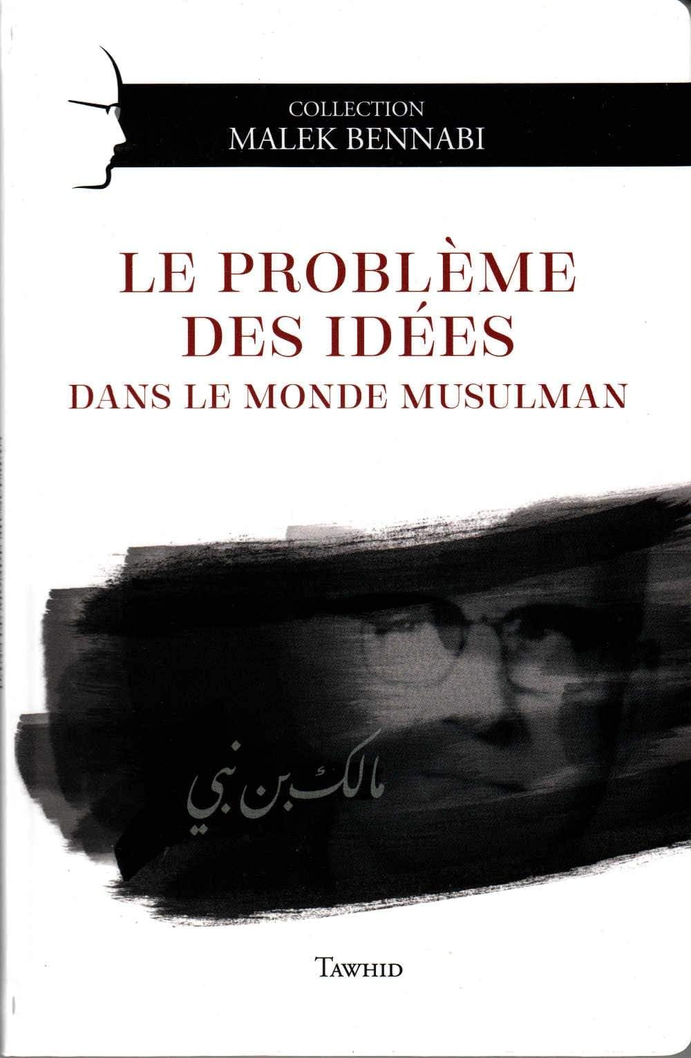 Le probleme des idees dans le monde musulman Books