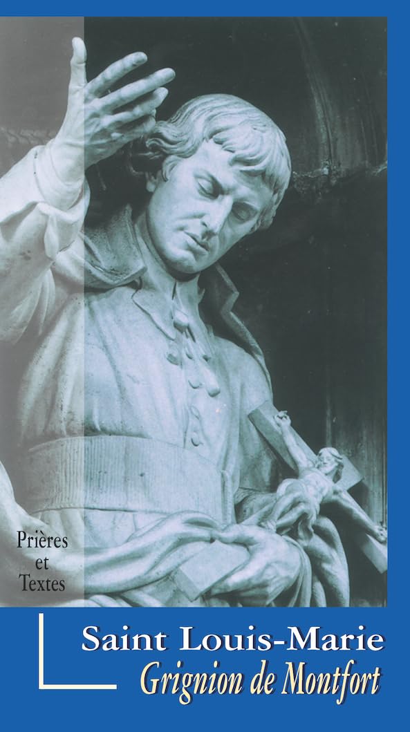 SAINT LOUIS-MARIE GRIGNION DE MONTFORT Religion & Esotericism
