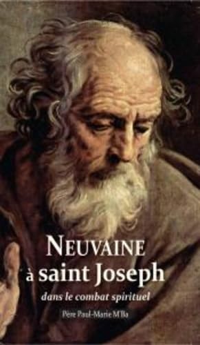 NEUVAINE A SAINT JOSEPH DANS LE COMBAT SPIRITUEL book