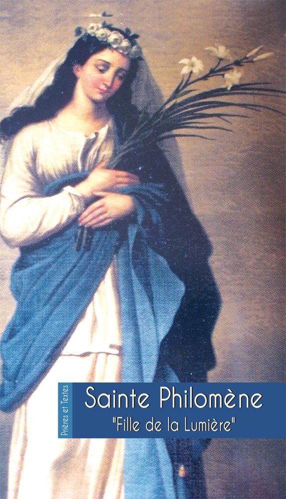 SAINTE PHILOMÈNE, FILLE DE LA LUMIÈRE. book