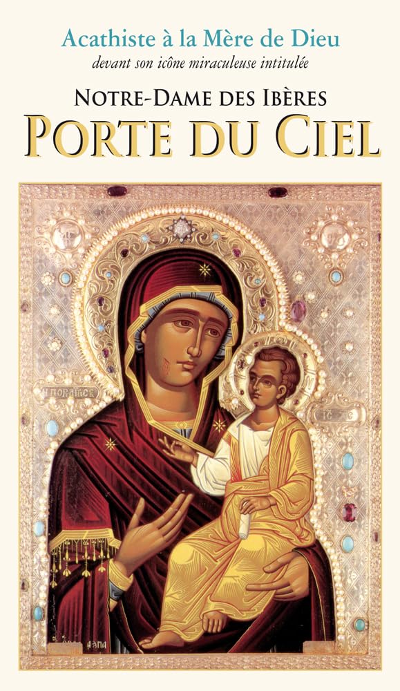 ACATHISTE NOTRE-DAME DES IBÈRES. PORTE DU CIEL book