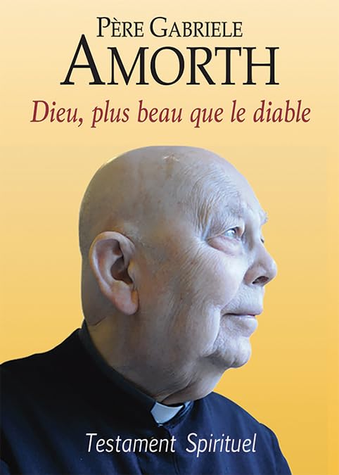 Dieu, plus beau que le diable - Testament spirituel book