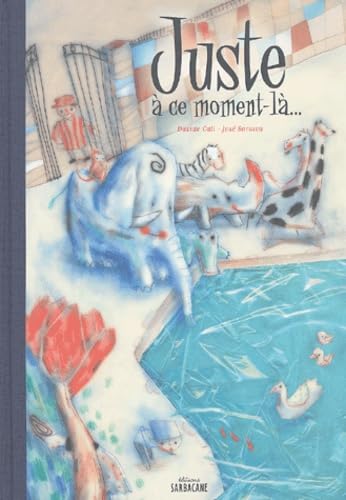 Juste à ce moment là - Lauréat du Comité des mamans - Printemps 2004 (3-6 ans) book