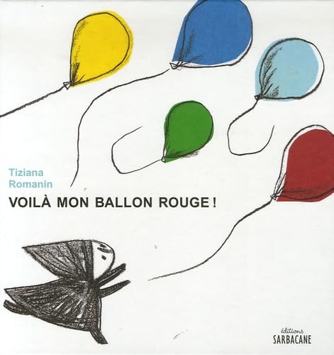Voilà mon ballon rouge ! Books