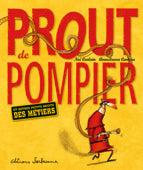 Prout de pompier : et autres petits bruits des métiers Children's books