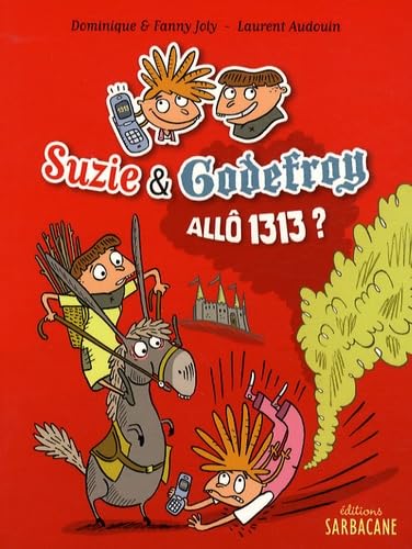 Suzie et Godefroy Allô 1313 ? Children's books