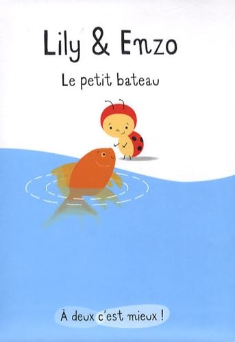 À deux c'est mieux ! - Lily & Enzo : Le petit bateau Children's books