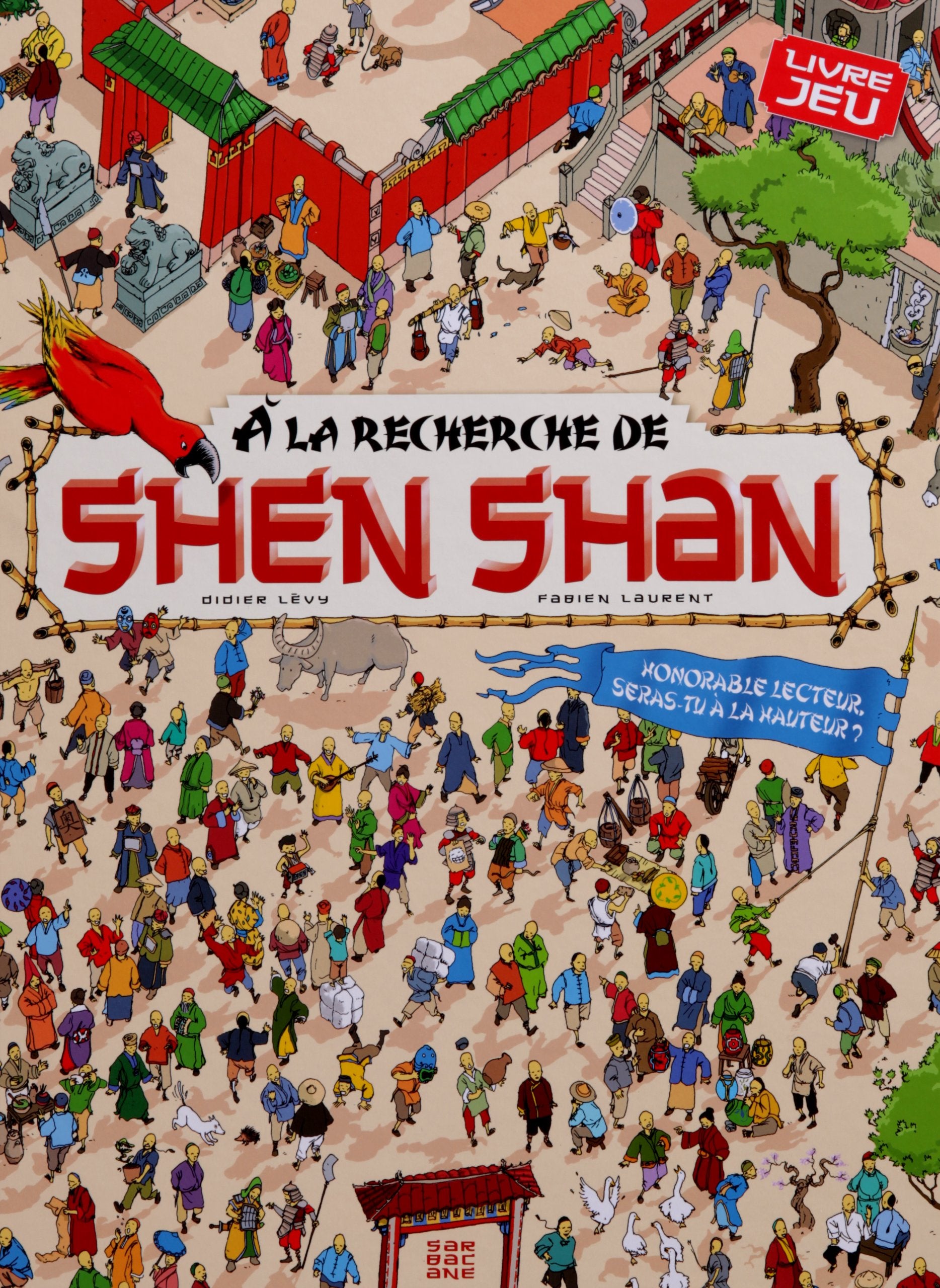 À la recherche de Shen Shan: A LA RECHERCHE DE SHEN SHAN Children's books