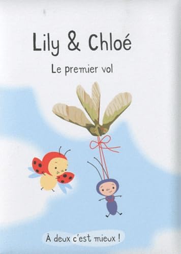 À deux c'est mieux ! - Lily & Chloé : Le premier vol Children's books