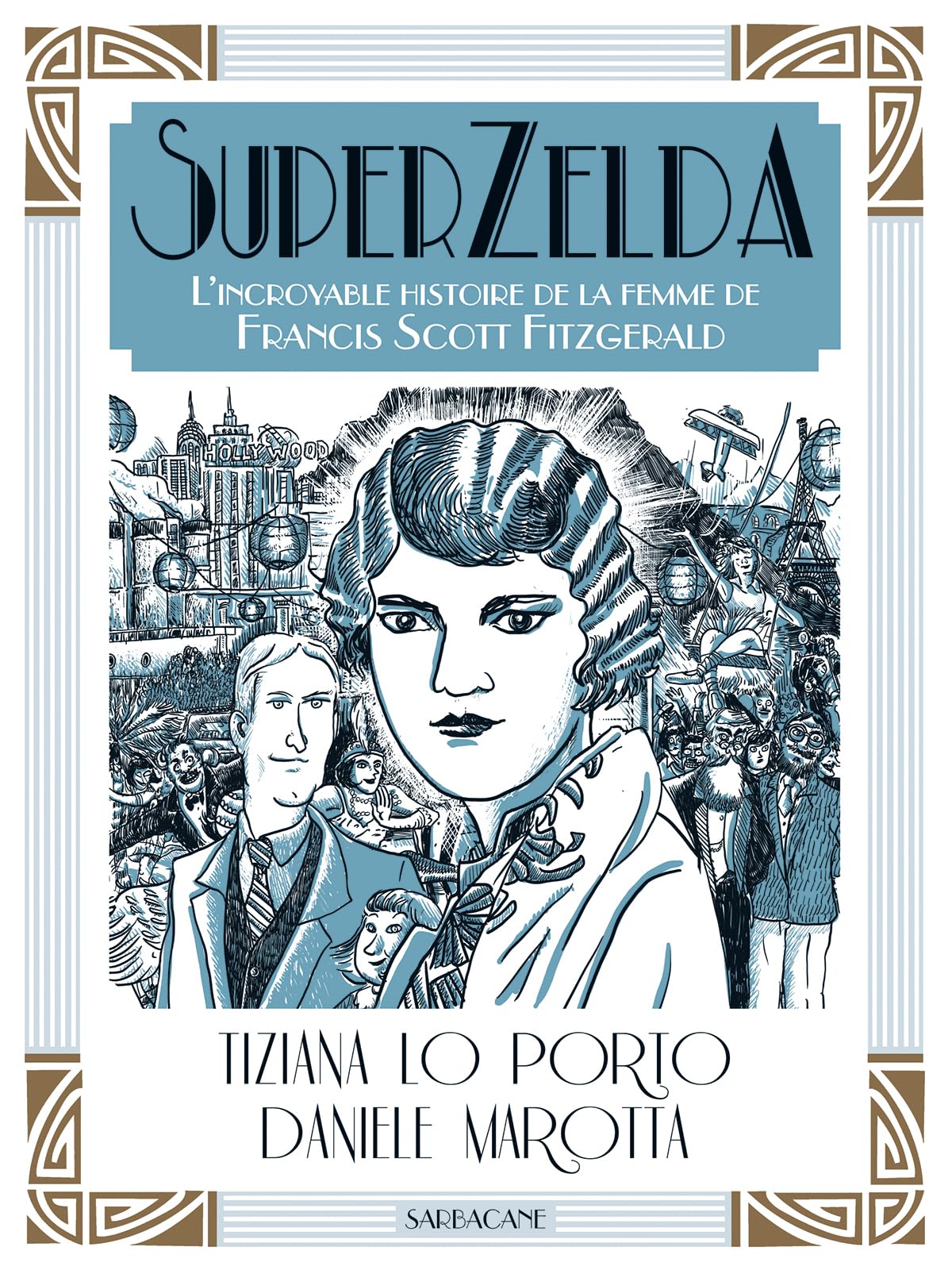 SuperZelda: L'INCROYABLE HISTOIRE DE LA FEMME DE FRANCIS SCOTT FITZGERALD Manga