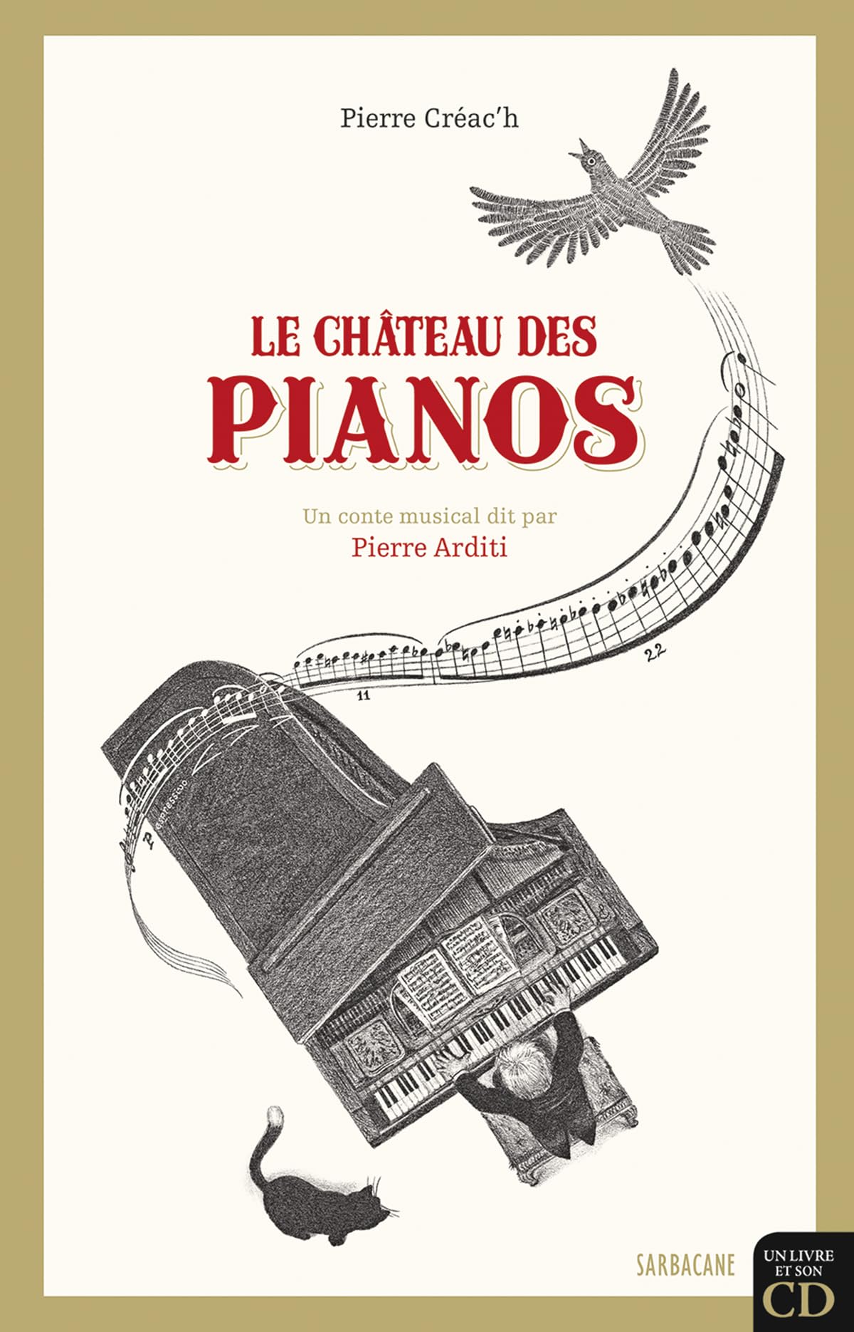 Le château des pianos: UN CONTE MUSICAL DIT PAR PIERRE ARDITI Children's books