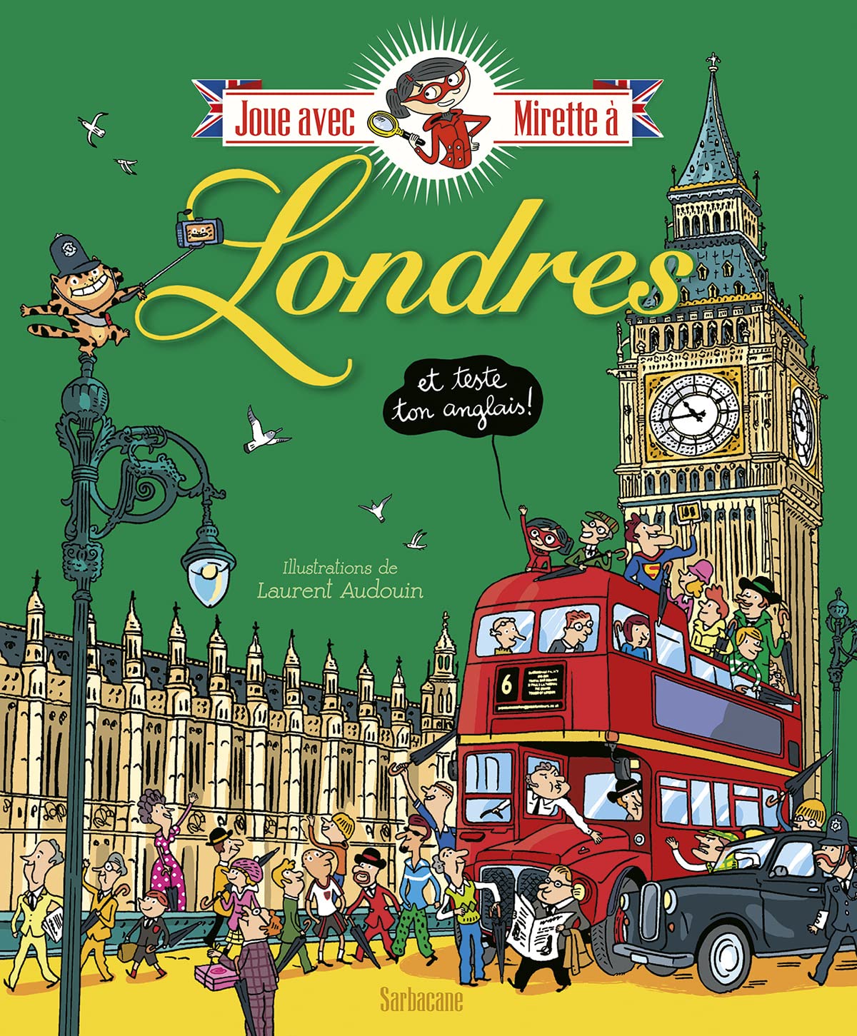 Les enquêtes de Mirette - Joue avec Mirette à Londres: Et teste ton anglais ! Children's books