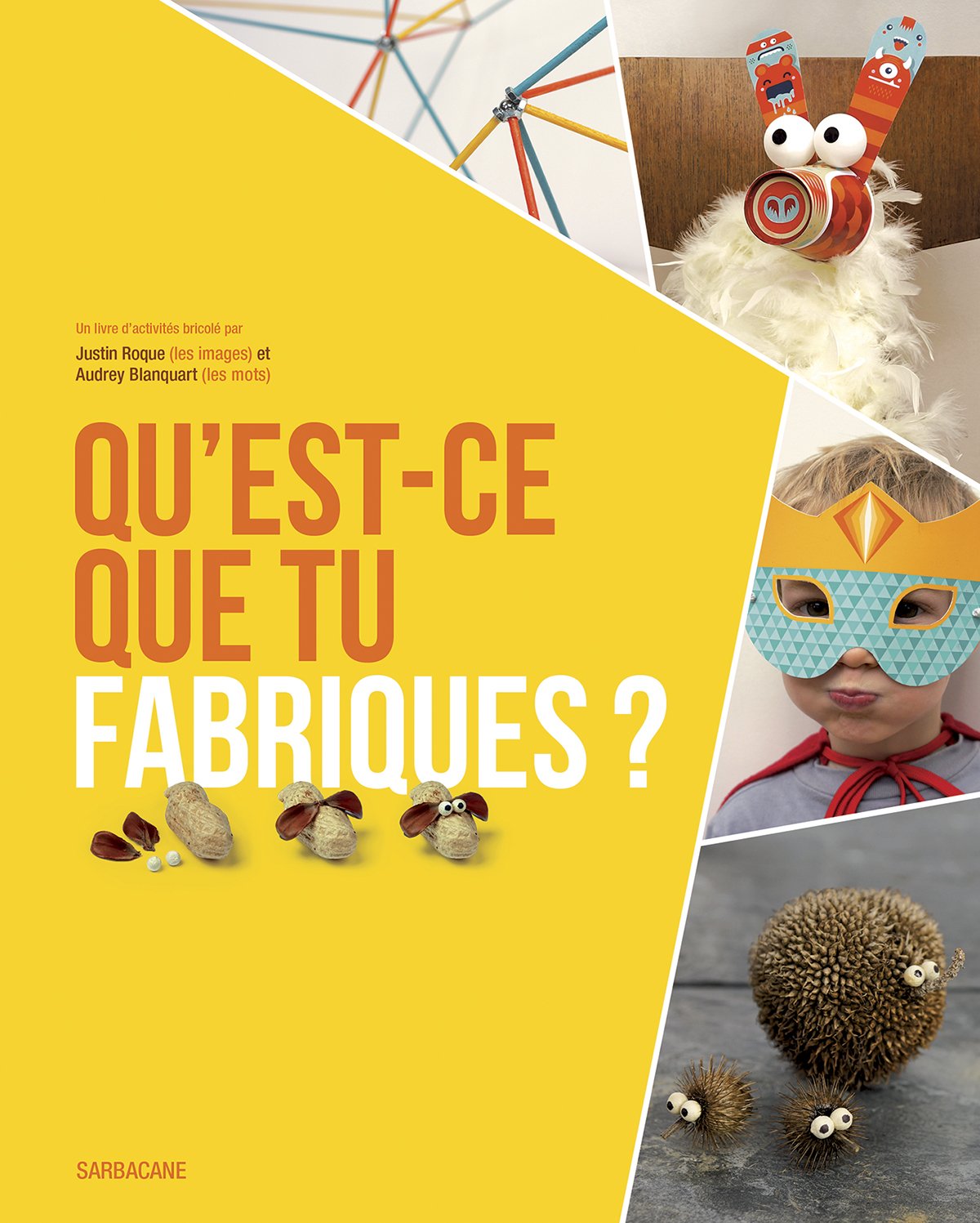 qu'est-ce que tu fabriques ?: 120 pages d'activités, 120 formes à détacher Books
