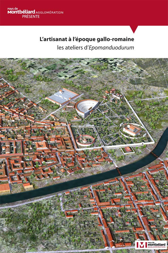 L'artisanat à l'époque romaine : Les ateliers d'Epomanduodurum book