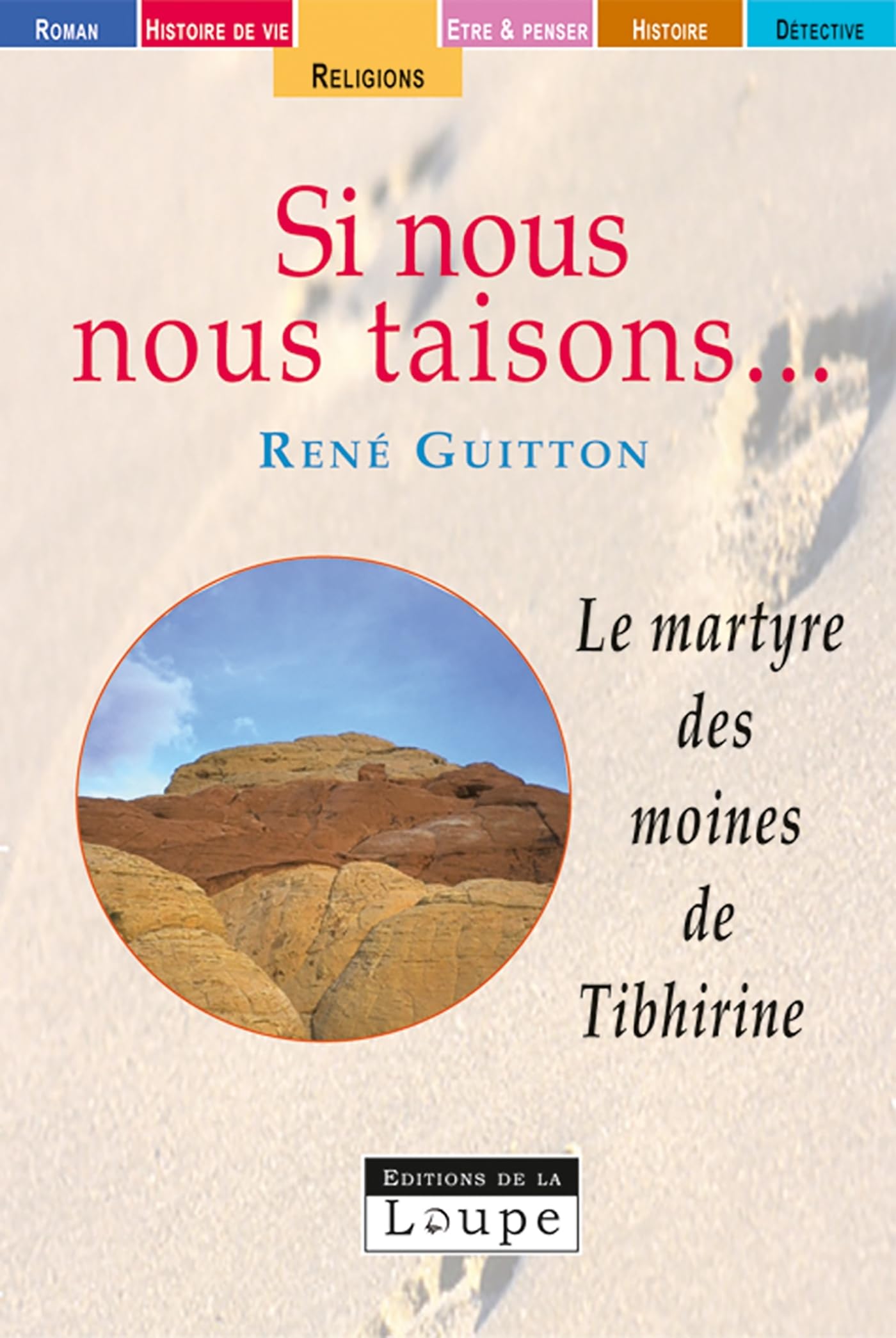 Si nous nous taisons, le martyre des moines de Tibhirine (grands caractres): Grands caractères Books