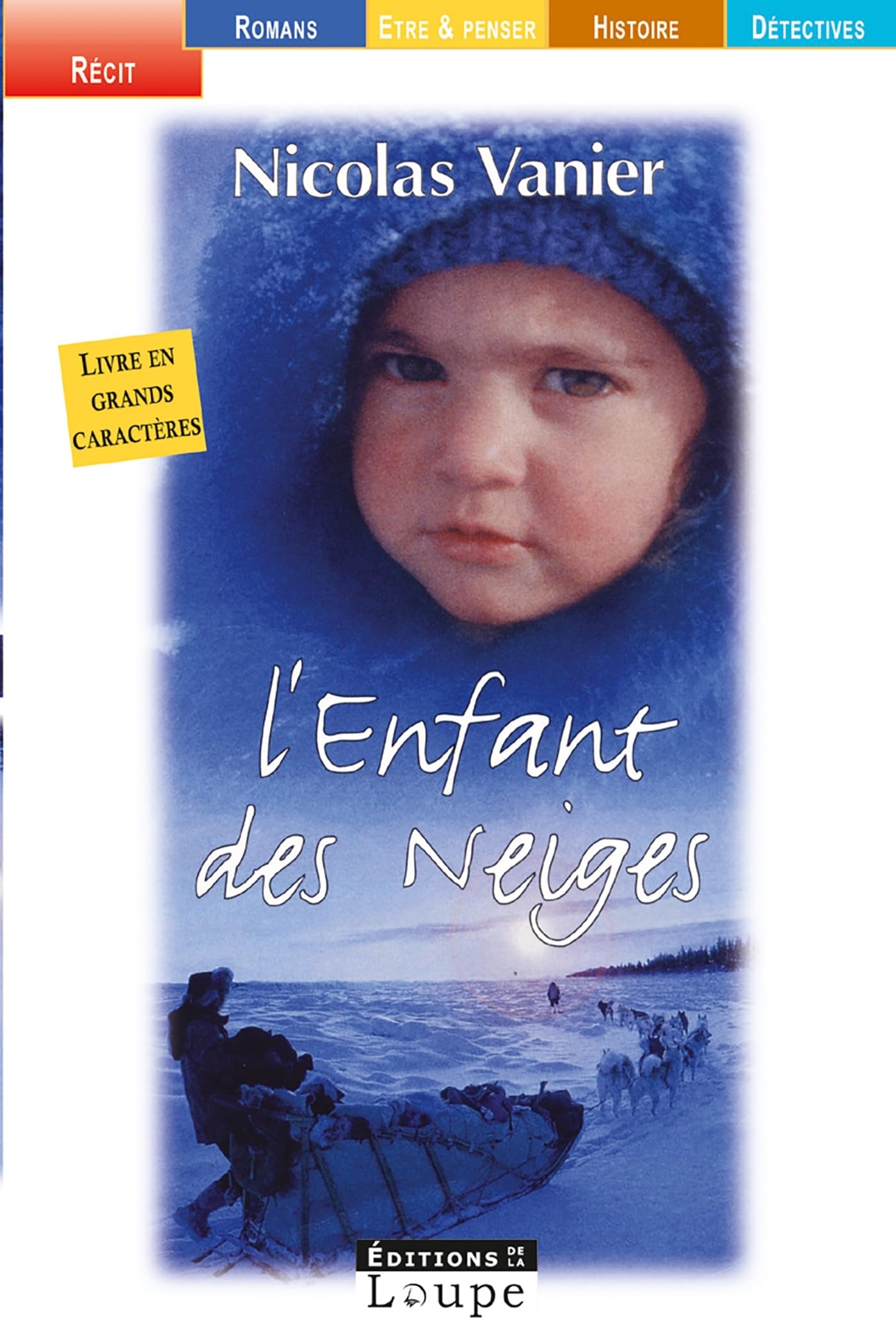 L'Enfant des neiges (grands caractres) Essays & Short Stories
