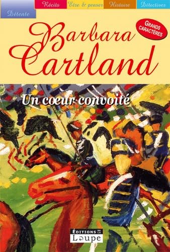 Un coeur convoit (grands caractres) Contemporary literature