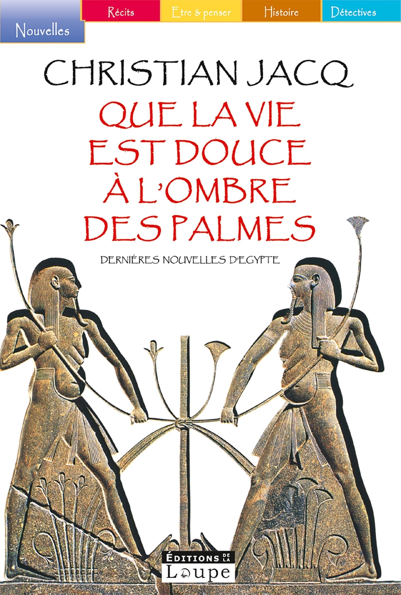 Que la vie est douce (grands caractres): Dernières nouvelles d'Egypte Contemporary literature