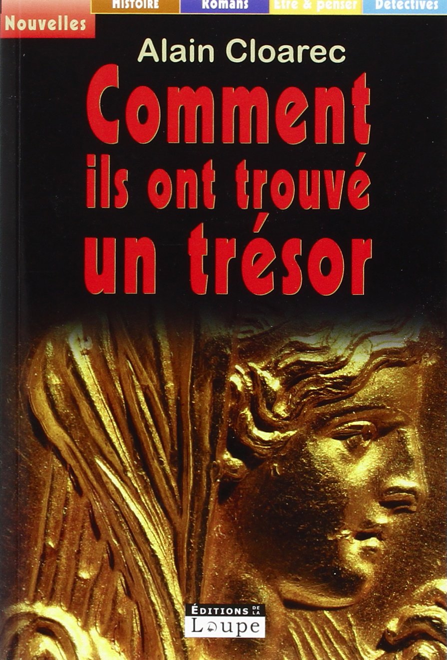 Comment Ils Ont Trouve un Tresor (grands caractres) Essays & Short Stories