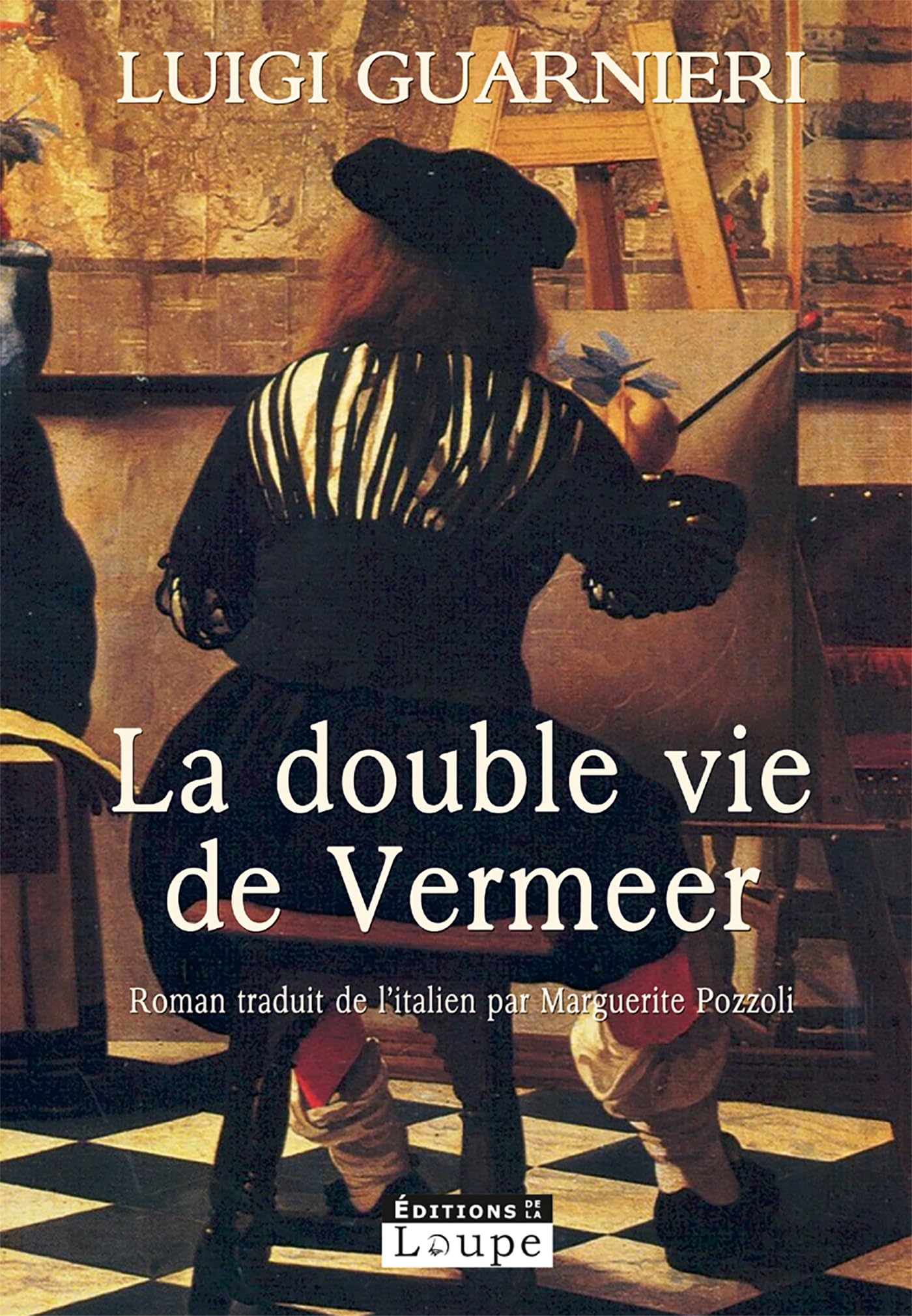 La double vie de Vermeer (grands caractres) Politics & History