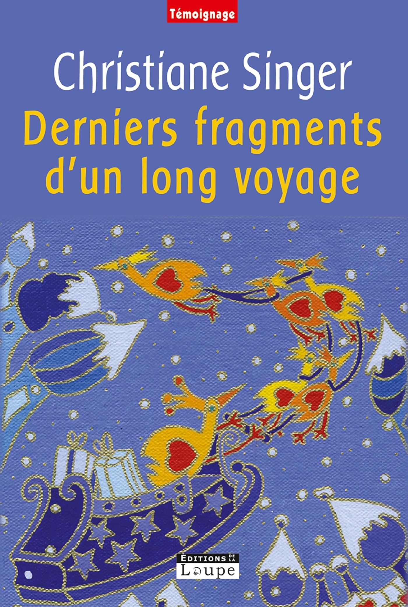 Derniers fragments d'un long voyage (grands caractères) book