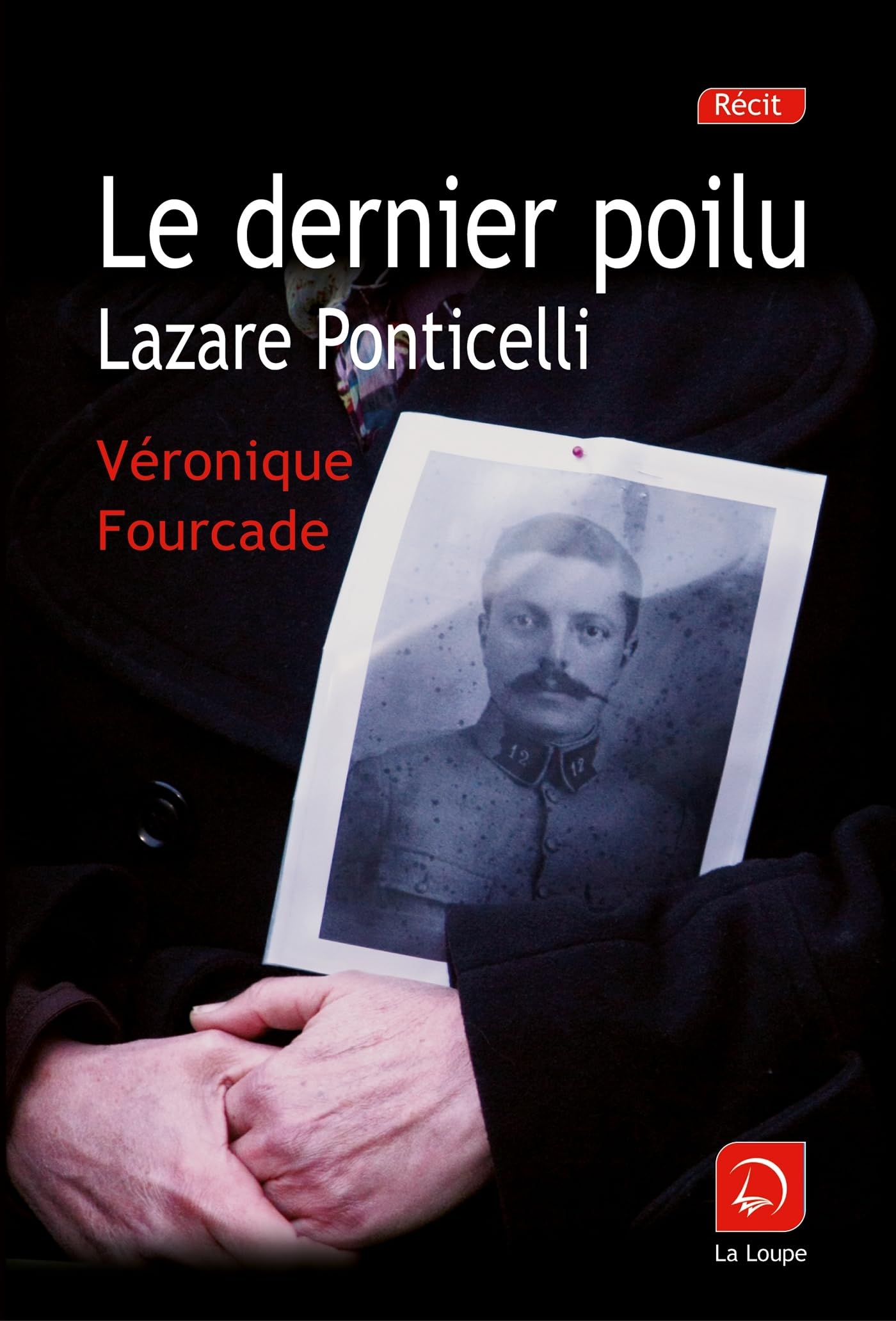 Le dernier poilu : Lazare Ponticelli (grands caractères) book