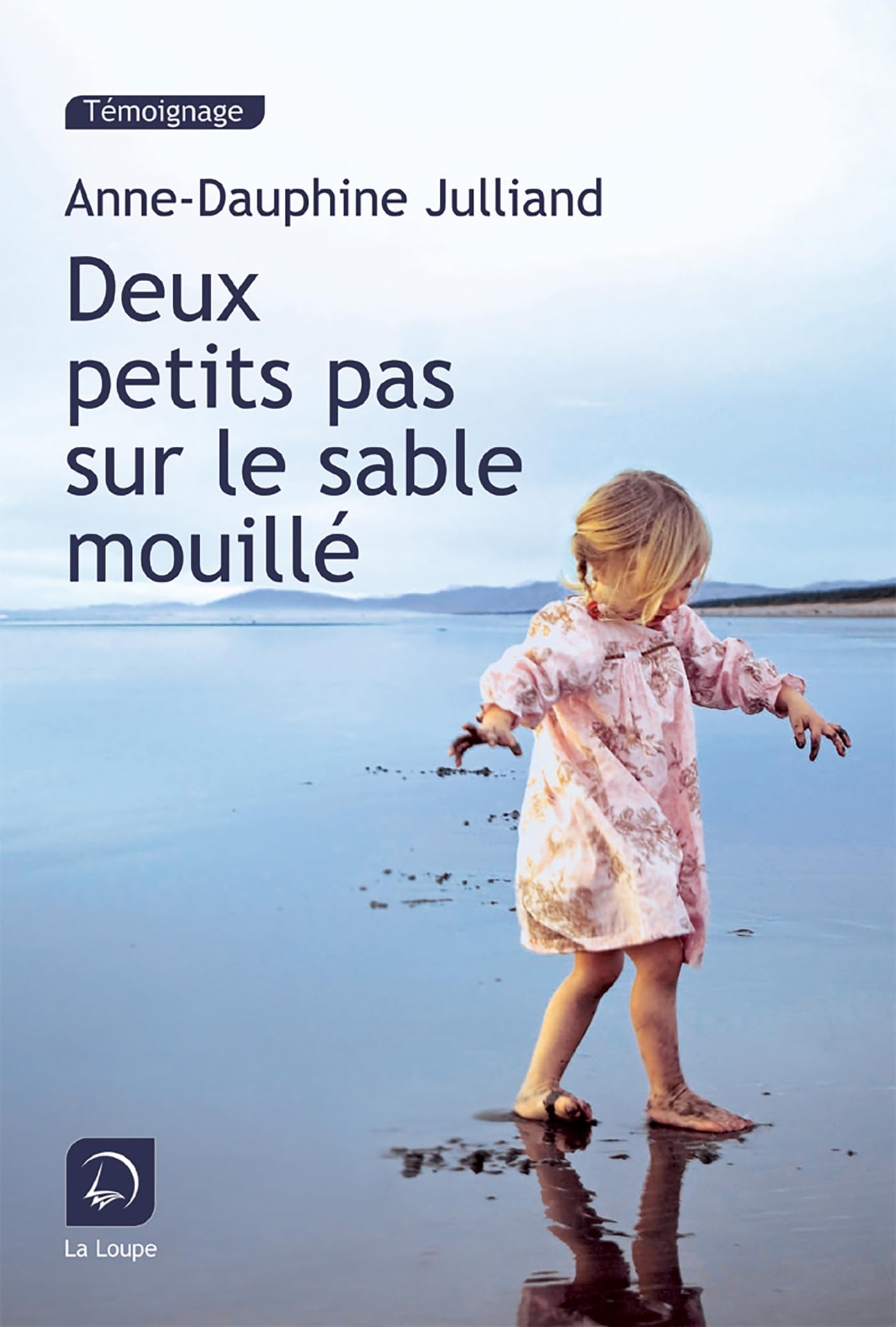 Deux petits pas sur le sable mouillé Books