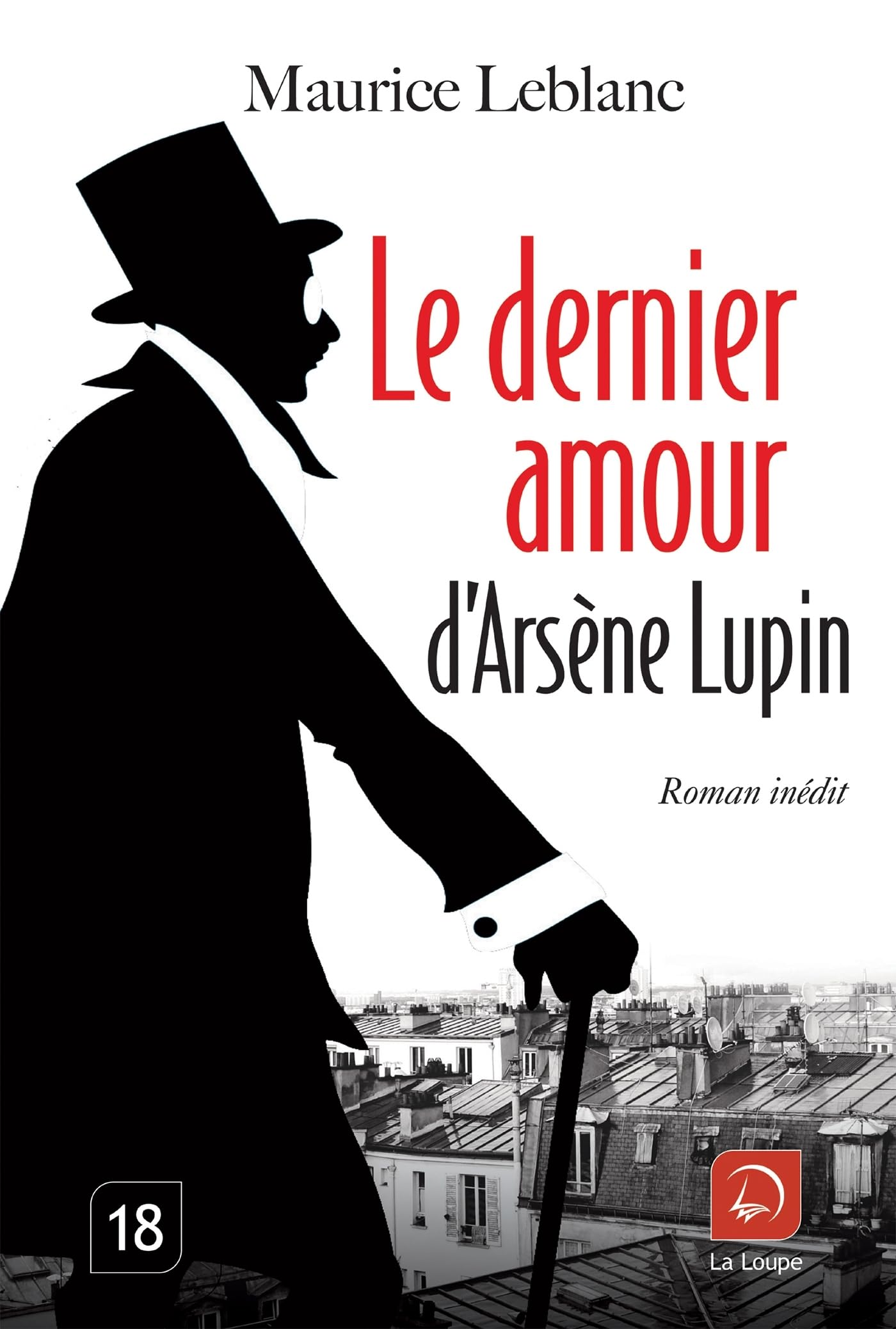 Le dernier amour d'Arsène Lupin (Grands caractères) Contemporary literature