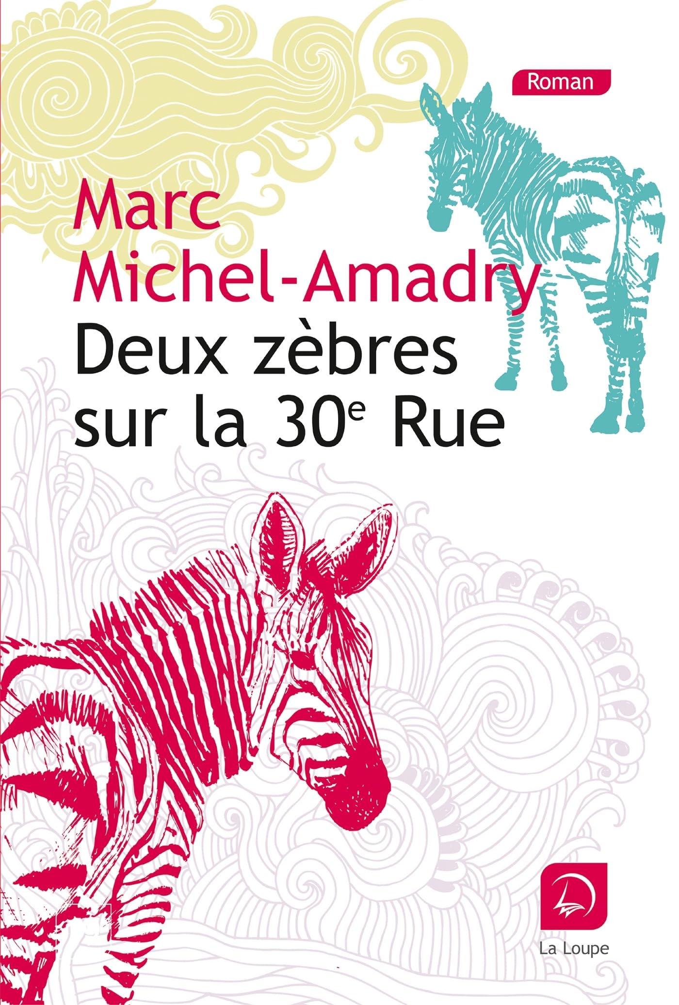 Deux zèbres sur la trentième rue book