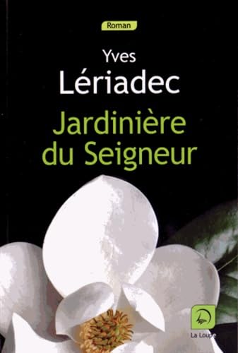 Jardinière du Seigneur Contemporary literature