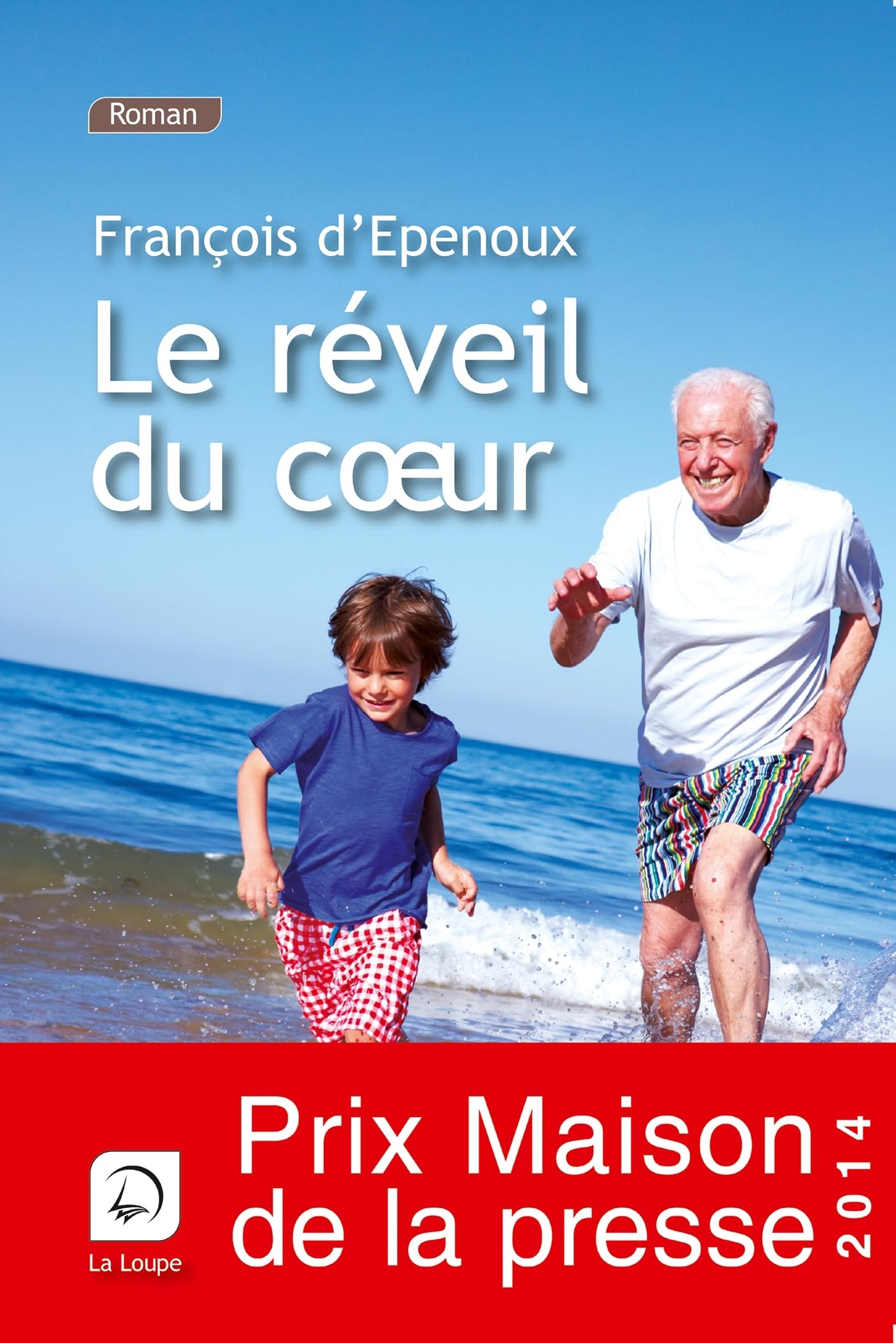 La Reveil du Coeur (Prix des Maisons de la Presse 2014) Contemporary literature