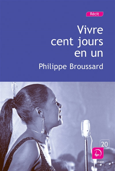 Product Image: Vivre cent jours en un