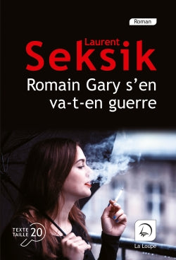Romain Gary s'en va-t-en guerre book