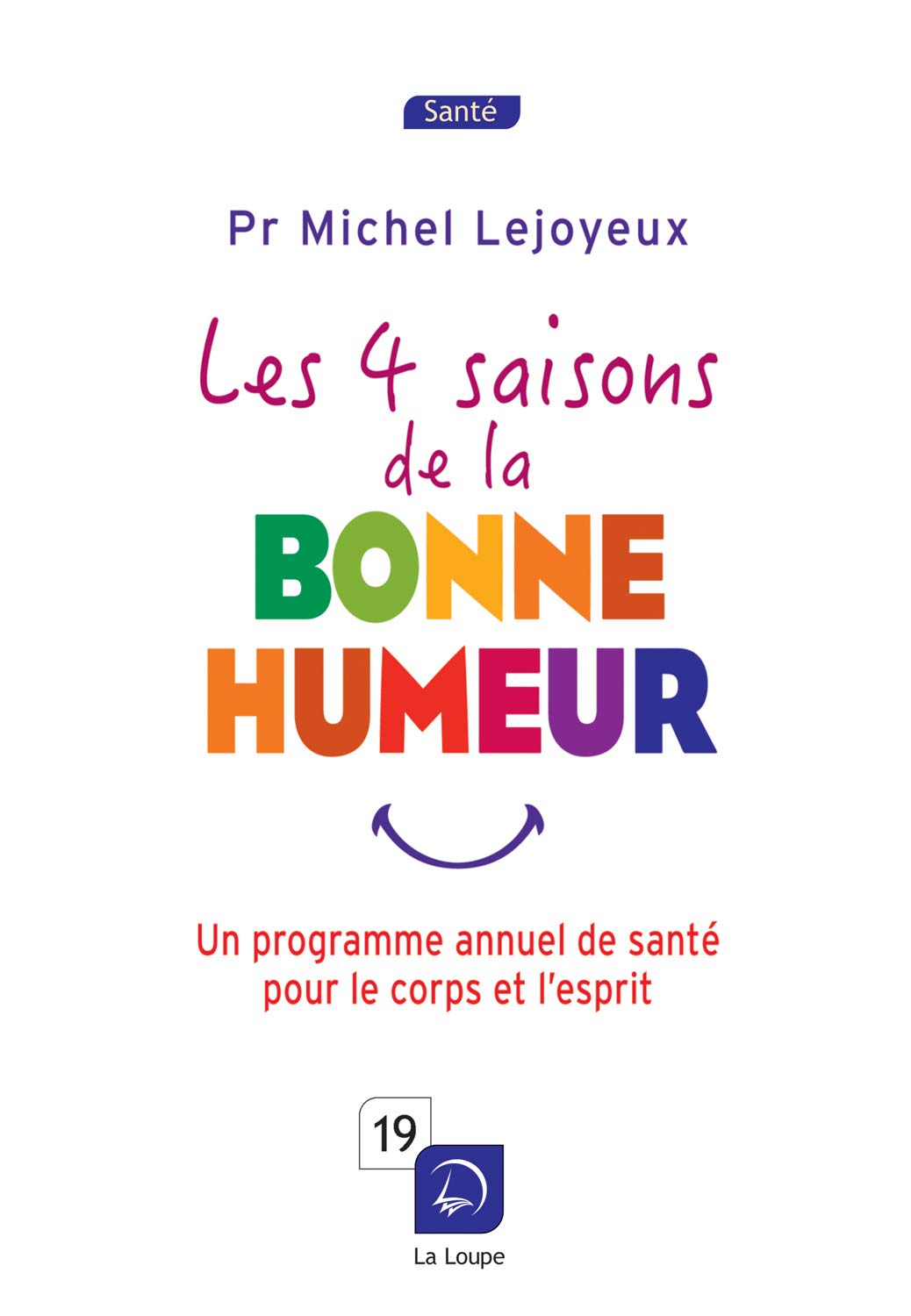 Quatre saisons de la bonne humeur Essays & Short Stories