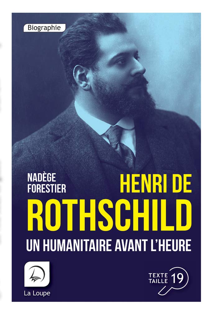 Henri de Rothschild : Un humanitaire avant l'heure (Grands Caractères) Books