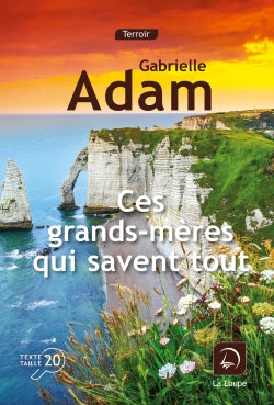 Ces grands-mères qui savent tout Contemporary literature