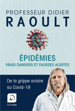 Epidémies : vrais dangers et fausses alertes : de la grippe aviaire au Covid-19 Books