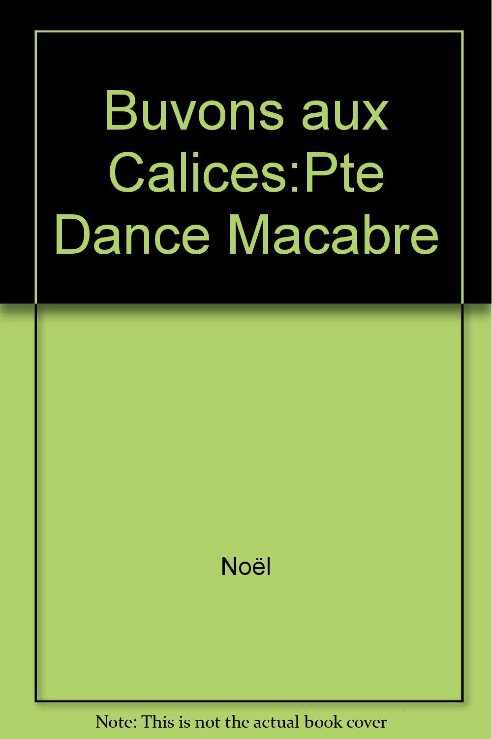 Buvons aux calices petite danse macabre Books
