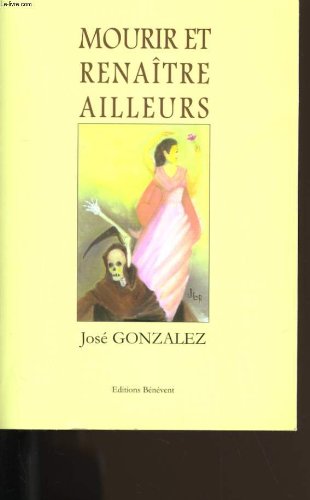Mourir et renaitre ailleurs book