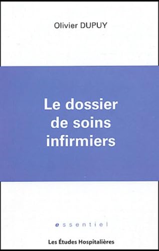 Le dossier de soins infirmiers book