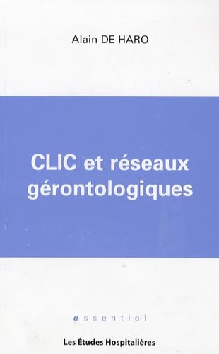 Clic et réseaux gérontologiques book