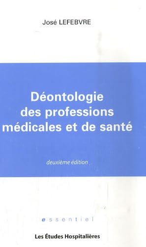 Déontologie des professions médicales et de santé book