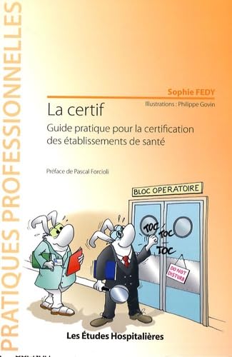 La certif: Guide pratique pour la certification des établissements de santé book