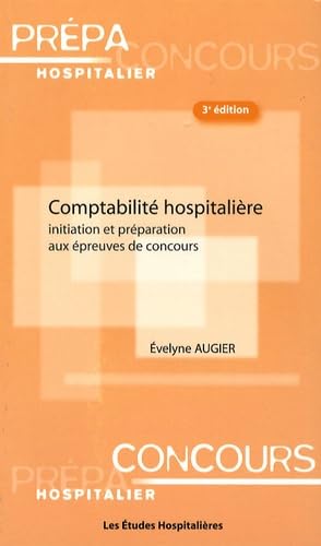 Comptabilit hospitalire: initiation et prparation aux preuves de concours book