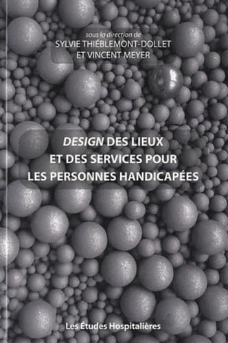 Design des lieux et des services pour les personnes handicapées book